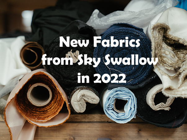 New Fabrics from Sky Swallow in 2022