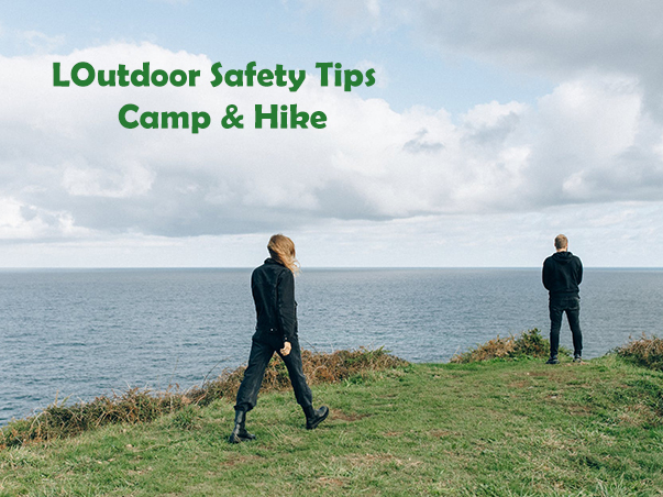 Outdoor Safety Tips – Camp & Hike
